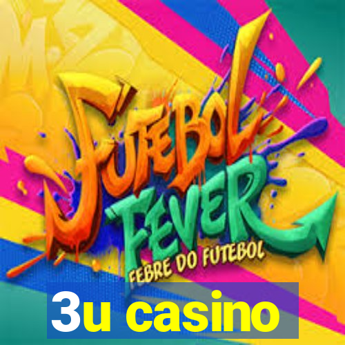 3u casino